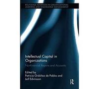 Intellectual Capital in Organizations (Routledge Advances in Organizational Learning and Knowledge Management) - [Version Originale] Inconnu (Auteur)