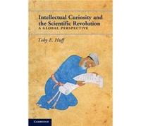 Intellectual Curiosity and the Scientific Revolution – A Global Perspective