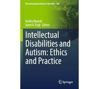 Intellectual Disabilities and Autism: Ethics and Practice