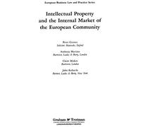 Intellectual Property And The Internal Market Of The European Community
