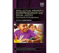 Intellectual Property, Entrepreneurship and Social Justice: From Swords to Ploughshares (Elgar Law and Entrepreneurship) - [Livre en VO] Lateef Mtima (Auteur)