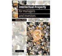 Intellectual Property For Managers And Investors