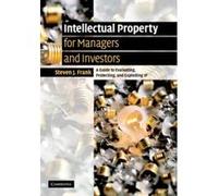 Intellectual Property For Managers and Investors Steven J. Frank (Auteur)