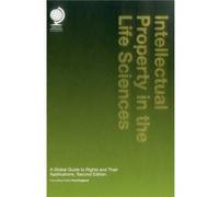 Intellectual Property In The Life Sciences: A Global Guide To Rights And Their Applications, Second Edition (Hardcover) Kevin England, Taylor Wessing (Auteur)