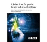 Intellectual Property Issues In Biotechnology