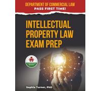 INTELLECTUAL PROPERTY LAW EXAM PREP