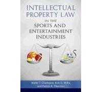Intellectual Property Law In The Sports And Entertainment Industries