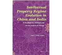 Intellectual Property Regime Evolution in China and India, social sciences in asia Paul Irwin Crookes (Auteur)