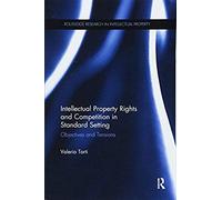 Intellectual Property Rights And Competition In Standard Setting