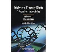 Intellectual Property Rights In Frontier Industries Robert W. Hahn (Auteur)