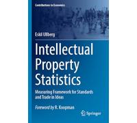 Intellectual Property Statistics: Measuring Framework for Standards and Trade in Ideas