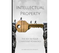 Intellectual Property: The Key to Your Competitive Advantage