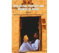 Intellectual Property & Theories/Justice Axel Gosseries, Alain Marciano, Alain Strowel (Auteur)