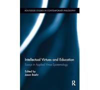Intellectual Virtues and Education