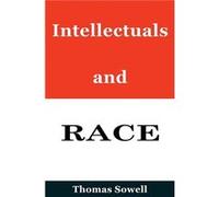 Intellectuals and Race by Thomas Sowell Hardcover Book Thomas Sowell (Auteur)