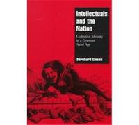 Intellectuals and the German Nation, Cambridge Cultural Social Studies Bernhard Giesen (Auteur)