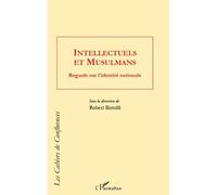 Intellectuels et Musulmans Regards sur l'identité nationale - Robert Bistolfi - L'harmattan - broché - Essai
