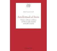 Intellettuali al bivio. Teatro, cultura e politica ad Atene nella seconda metà del V secolo
