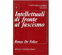 Intellettuali di fronte al fascismo
