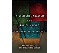 Intelligence Analysis and Policy Making by Stephanie Carvin Stephanie Carvin (Auteur)