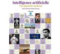 Intelligence artificielle - 4e édition Stuart Russell (Auteur), Peter Norvig (Auteur), Laurent Miclet (Traduction), Fabrice Popineau (Traduction), Claire Cadet (Traduction)