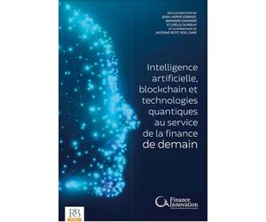 Intelligence artificielle, blockchain et technologies quantiques au service de finance de demain