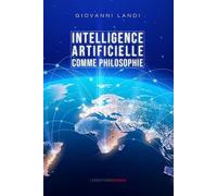 Intelligence artificielle comme philosophie