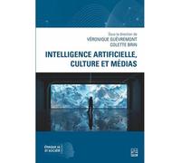Intelligence artificielle, culture et medias - Véronique Guèvremont - Presses De L'universite Laval - broché - Essai