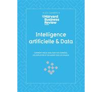 Intelligence Artificielle & Data - Collectif - Harvard Business Review - broché - Guide