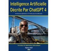 Intelligence Artificielle Decrite par ChatGPT 4 - Patrice Rey - Books On Demand - broché - Essai
