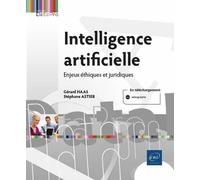 Intelligence artificielle - Enjeux éthiques et juridiques