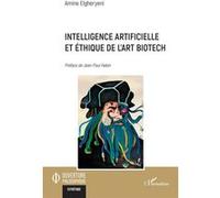 Intelligence artificielle et éthique de l’art biotech - Jean-Paul Haton - L'harmattan - broché - Essai
