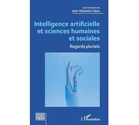 Intelligence artificielle et sciences humaines et sociales: Regards pluriels