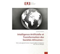 Intelligence Artificielle et Transformation des Sociétés Africaines