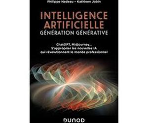 Intelligence artificielle : Génération Générative Philippe Nadeau (Auteur), Kathleen Jobin (Auteur)