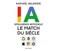 Intelligence artificielle, IA le match du siècle - Raphael Balenieri - Talent Sport - broché - Essai
