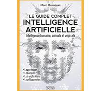 Intelligence artificielle. Intelligence humaine, animale et végétale