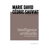 Intelligence artificielle La nouvelle barbarie - Marie David - Rocher Eds Du - broché - Essai