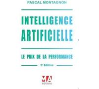 Intelligence artificielle. Le prix de la performance.2ed Collectif (Auteur)