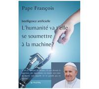 Intelligence Artificielle - L'humanité Va T'elle Se Soumettre À La Machine ?