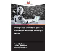 Intelligence artificielle pour la production optimale d'énergie solaire