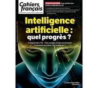 Intelligence artificielle : quel progrès ? Valérie Beaudouin (Auteur), Aurélie Jean (Auteur), Anne Levade (Auteur), Vincent Vuiblet (Auteur), Jean-Marie Cavada (Auteur), Lucie Cluzel-Métayer (Auteur),