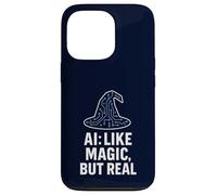 Intelligence Artificielle Tech Humour AI Like Magic But Real Coque pour iPhone 13 Pro
