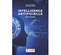 Intelligence Artificielle: Vivre avec-2ème édition