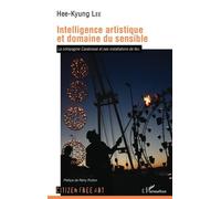 Intelligence artistique et domaine du sensible : La compagnie Carabosse et ses installations de feu
