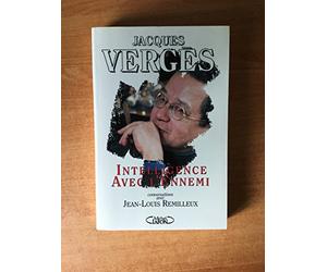 Intelligence avec l'ennemi: Conversations avec Jean-Louis Remilleux