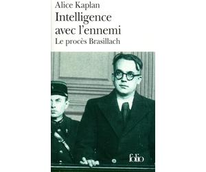 Intelligence avec l'ennemi : Le procès Robert Brasillach