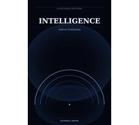INTELLIGENCE: Cells to Civilizations - A Natural History