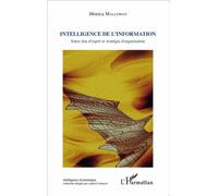 Intelligence De L'information - Entre État D'esprit Et Stratégie D'organisation