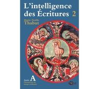 Intelligence des écritures - volume 2 - Année A: Dimanches du temps ordinaire